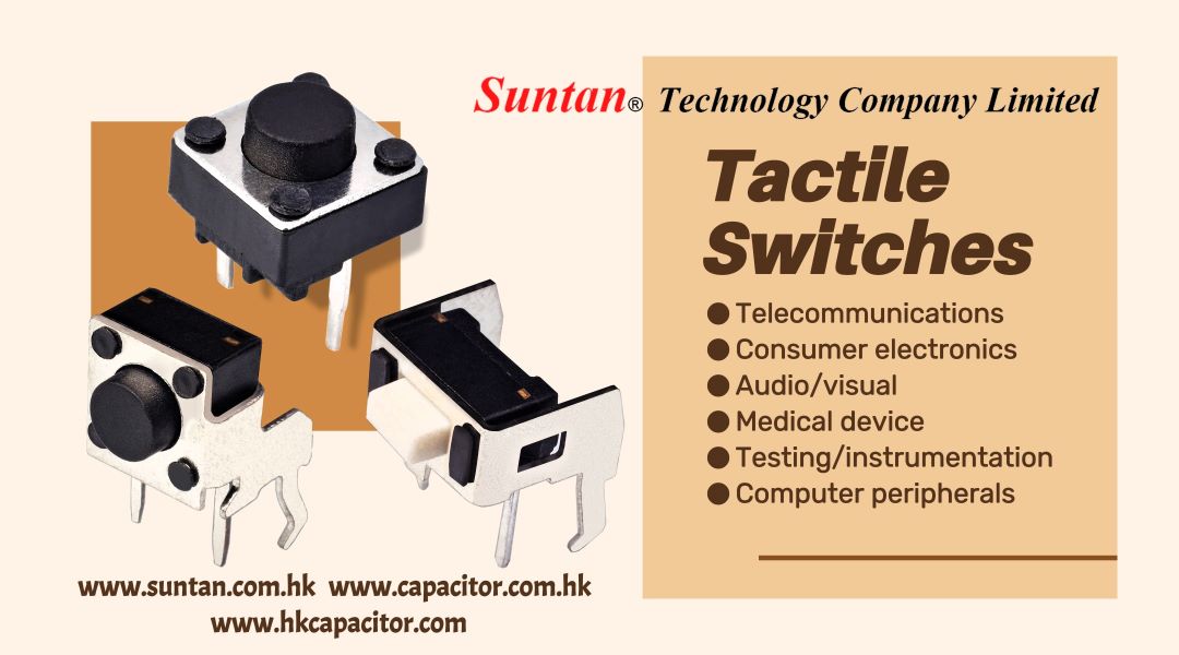 Enhance Your Sensory Interaction with Suntan Tactile Switches